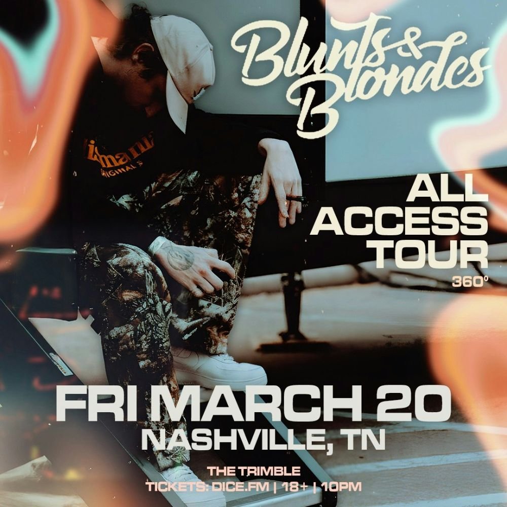 Blunts & Blondes 360 All Access Tour at The Trimble