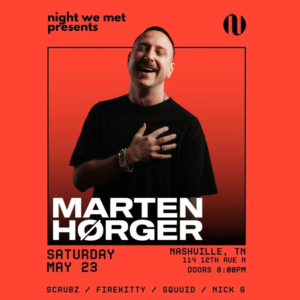 Marten Hørger, Scrubz, Firekitty +2 more event poster